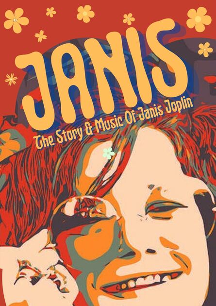 Janis – The Story & Music  of Janis Joplin
